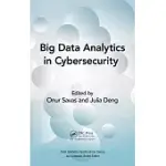BIG DATA ANALYTICS IN CYBERSECURITY