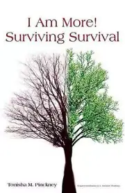 "I Am More!" - Surviving Survival by Tonisha M. Pinckney (English) Paperback Boo