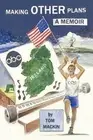 Making Other Plans: A Memoir by Tom Mackin (English) Paperback Book
