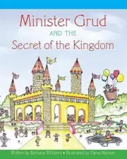 Minister Grud and the Secret of the Kingdom by Dana Hanson (English) Paperback B