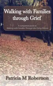 Walking with Families through Grief by Patricia M. Robertson (English) Paperback