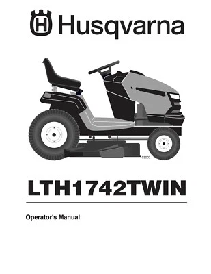 Owners Manual Instructions Husqvarna Front Engine Riding Mower Model LTH1742TWIN