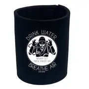 Alcohol Ow Drink Water Breathe Air - Funny Novelty Stubby Holder