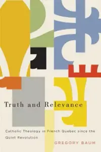 在飛比找博客來優惠-Truth and Relevance: Catholic 