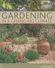 Gardening in a Changing Climate by Ambra Edwards: New