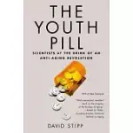 THE YOUTH PILL: SCIENTISTS AT THE BRINK OF AN ANTI-AGING REVOLUTION