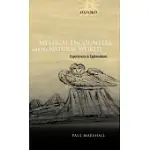 MYSTICAL ENCOUNTERS WITH THE NATURAL WORLD: EXPERIENCES AND EXPLANATIONS