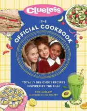 Clueless: The Official Cookbook - 9780762483686