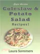 50 Super Awesome Coleslaw and Potato Salad Recipes ― A Cookbook Full of Great Mouth Watering Flavorful Coleslaw and Potato Salad Dishes