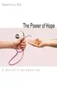 The Power of Hope: A Doctor`s Perspective by Howard Spiro (English) Paperback Bo