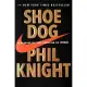 Shoe Dog: A Memoir by the Creator of Nike