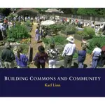 BUILDING COMMONS AND COMMUNITY(精裝)/KARL LINN【三民網路書店】