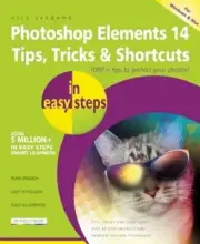 Photoshop Elements 14 Tips, Tricks & Shortcuts in Easy Steps by Nick Vandome