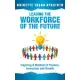 Leading the Workforce of the Future: Inspiring a Mindset of Passion, Innovation and Growth