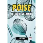POISE HOW TO ATTAIN IT