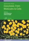 Arun Anantharam Exocytosis: From Molecules to Cells (Hardback)