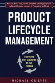Product Lifecycle Management: Driving the Next Generation of Lea