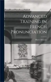 Advanced Training in French Pronunciation (Hardback or Cased Book)