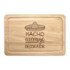 Nacho Average Decorator Rectangular Chopping Board Best Awesome Painter Dad