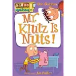 MR. KLUTZ IS NUTS!