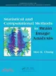 Statistical and Computational Methods in Brain Image Analysis