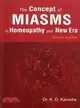 The Concept of Miasms in Homeopathy and New Era