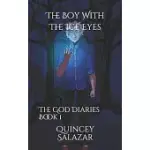 THE BOY WITH THE ICE EYES: THE GOD DIARIES BOOK 1