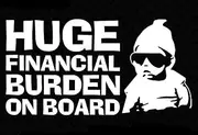 WSQ Huge Financial Burden On Board Vinyl Sticker Decal - 7 Inches White - funny car decal, baby on board sticker for cars funny, huge financial burden on board sticker decal, baby on board white