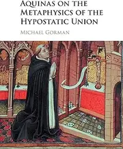 Cambridge Aquinas on the Metaphysics of The Hypostatic Union Book - Paperback - 13 June 2019