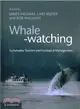 Whale-Watching ─ Sustainable Tourism and Ecological Management