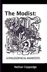 The Modist: A Philosophical Manifesto by Nathan Coppedge (English) Paperback Boo