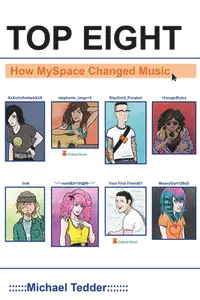 在飛比找誠品線上優惠-Top Eight: How Myspace Changed