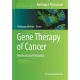 Gene Therapy of Cancer: Methods and Protocols