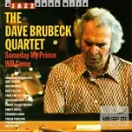 THE DAVE BRUBECK QUARTET / SOMEDAY MY PRINCE WILL COME