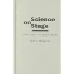 SCIENCE ON STAGE: EXPERT ADVICE AS PUBLIC DRAMA