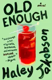 Old Enough: A Novel by Haley Jakobson Paperback Book