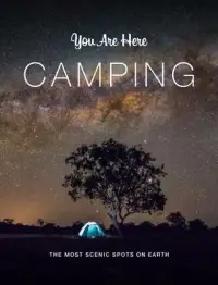 在飛比找博客來優惠-You Are Here: Camping: The Mos