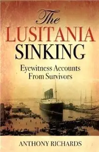 在飛比找三民網路書店優惠-The Lusitania Sinking：Eyewitne
