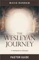 The Wesleyan Journey Pastor Guide ― A Workbook on Salvation