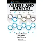 ASSESS AND ANALYZE: A GUIDE TO PROCESS FLOW ANALYSIS, WORK FLOW ANALYSIS, AND CHANGEOVER ANALYSIS