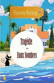 TRAGEDIE en EAUX SOMBRES