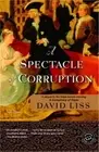 A Spectacle of Corruption (Paperback or Softback)