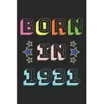 BORN IN 1931: LINED JOURNAL, 120 PAGES, 6 X 9, YEAR 1931 BIRTHDAY NOTEBOOK, BLACK MATTE FINISH (BORN IN 1931 JOURNAL)