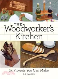 在飛比找三民網路書店優惠-The Woodworker's Kitchen ─ 24 