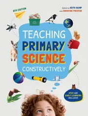 Teaching Primary Science Constructively: STEM inclusive!