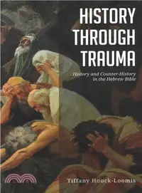 在飛比找三民網路書店優惠-History Through Trauma ― Histo