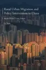 Rural Urban Migration and Policy Intervention in China: Migrant Workers' Coping