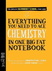 Everything You Need to Ace Chemistry in One Big Fat Notebook by Workman Publishi