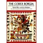 THE CODEX BORGIA: A FULL-COLOR RESTORATION OF THE ANCIENT MEXICAN MANUSCRIPT
