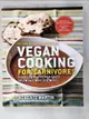 【書寶二手書T6／餐飲_E8N】Vegan Cooking for Carnivores: Over 125 Recipes So Tasty You Won’t Miss the Meat_Martin, Roberto/ De Rossi, Portia (FRW)/ DeGeneres, Ellen (AFT)/ Bacon, Quentin